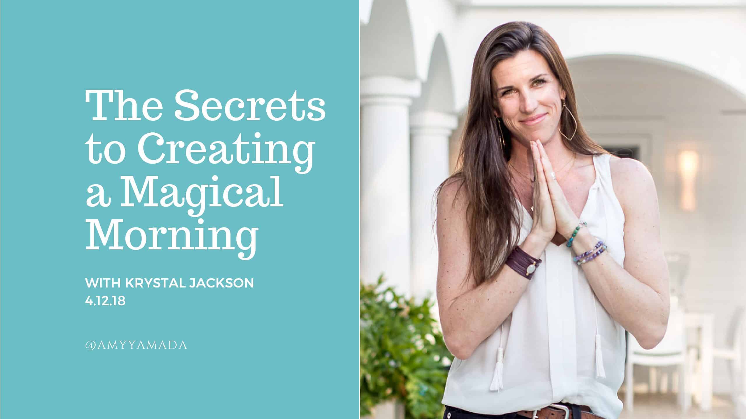 The Secrets to Creating a Magical Morning